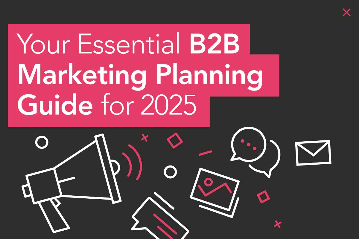 Your Essential B2B Marketing Planning Guide for 2025 - Browndog Agency